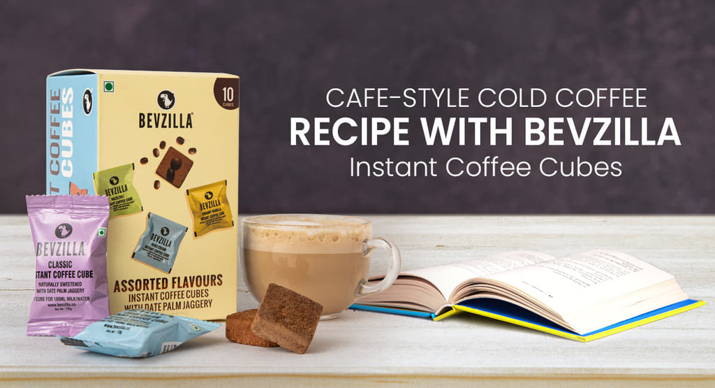 Cafe-Style Cold Coffee Recipe with Bevzilla Instant Coffee Cubes